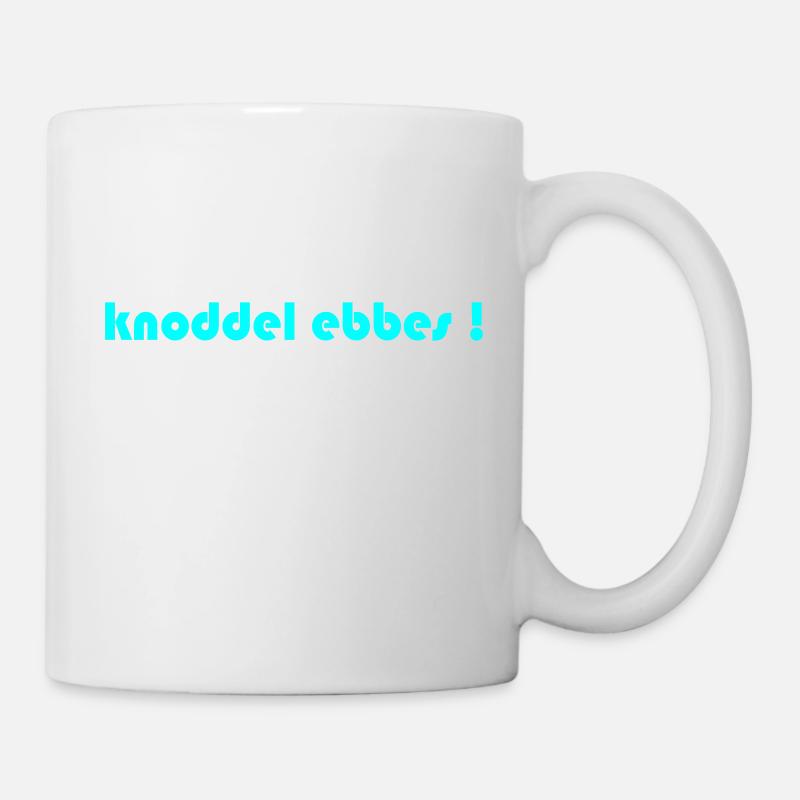 knoddel ebbes blau - Tasse - Weiß