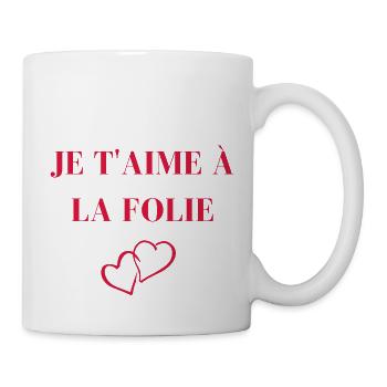 T-shirt Saint-Valentin "Je t'aime à la folie" - Mug blanc - blanc - Droite