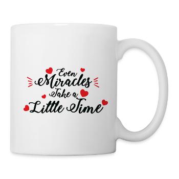 Even Miracles Take a Little - Mug - white - Right