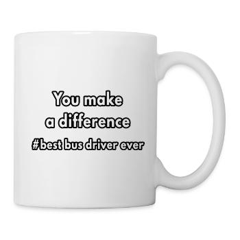 You make a difference best bus driver ever - Mug - white - Right