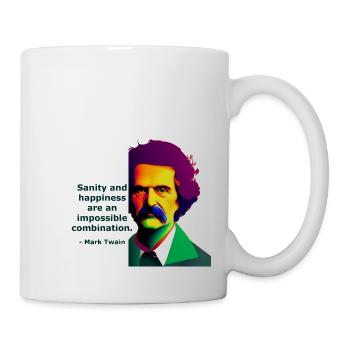 Mark Twain Zitat: geistige Gesundheit und Glück - Tasse - Weiß - Rechts