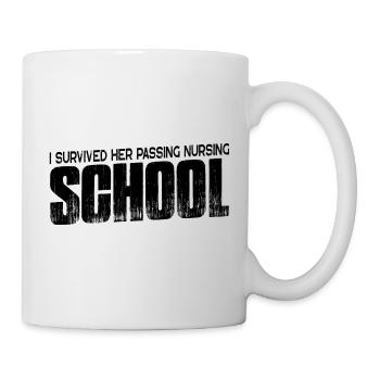I Survived Her Passing Nursing School 17 - Mug - white - Right