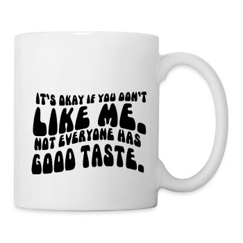 FUNNY SARCASTIC SAYING - Mug - white - Right