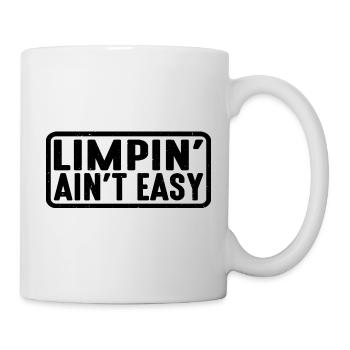 Limpin' Ain't Easy 23 - Mug - white - Right