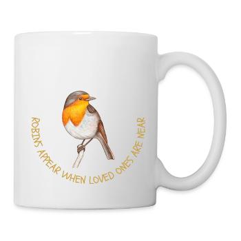 Robins appear when loved ones are near - Mug - white - Right