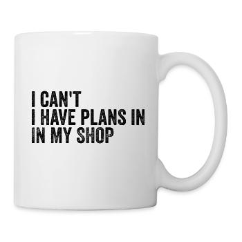Ich kann nicht, ich habe Pläne im Shop - Tasse - Weiß - Rechts