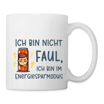 Ich bin nicht faul, ich bin im Energiesparmodus - Tasse - Weiß - Rechts