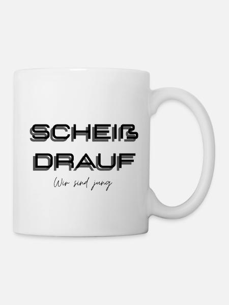 Scheiß drauf - Wir sind jung - Tasse - Weiß