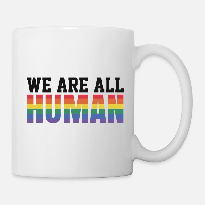 We Are All Human LGBTQ Regenbogen - Tasse - Weiß