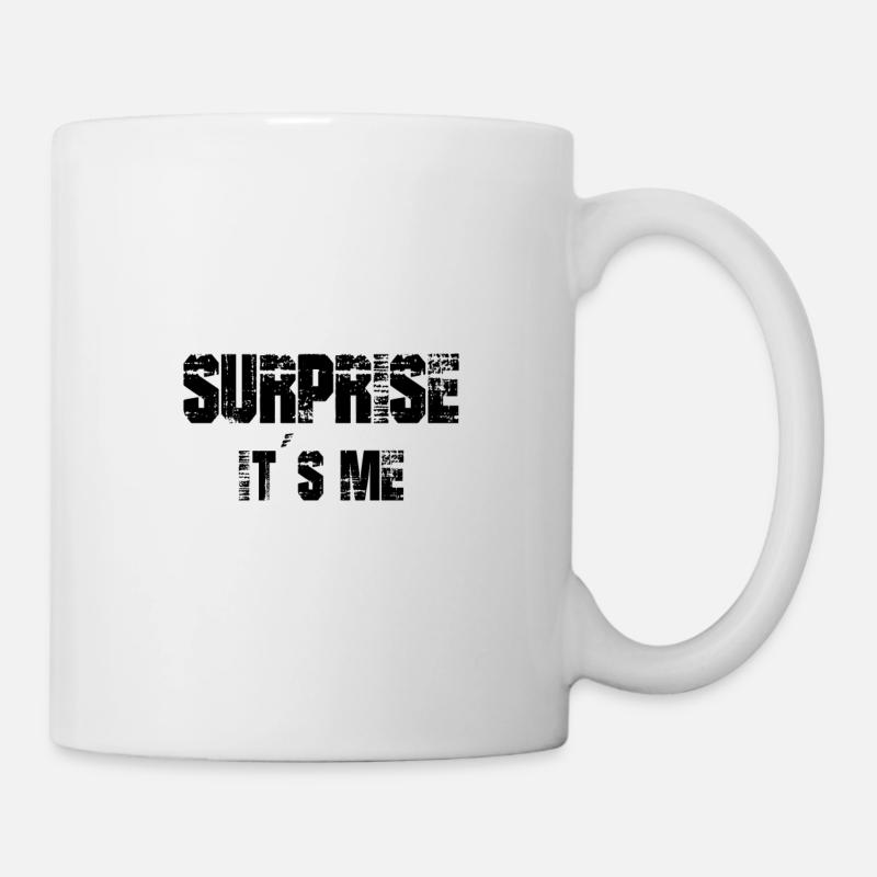 Drôle de dicton: Surprise c’est moi - Mug blanc - blanc