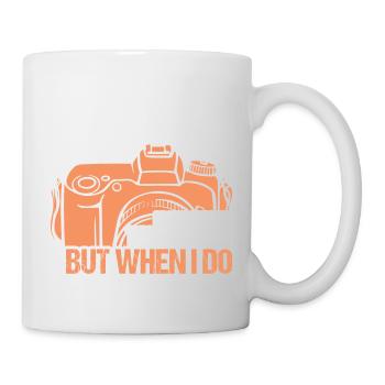 I Don't Always Take Photos Photography Camera - Tasse - Weiß - Rechts