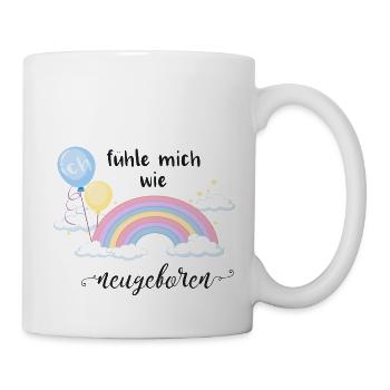 Ich fühle mich wie neugeboren Humor Junge - Tasse - Weiß - Rechts