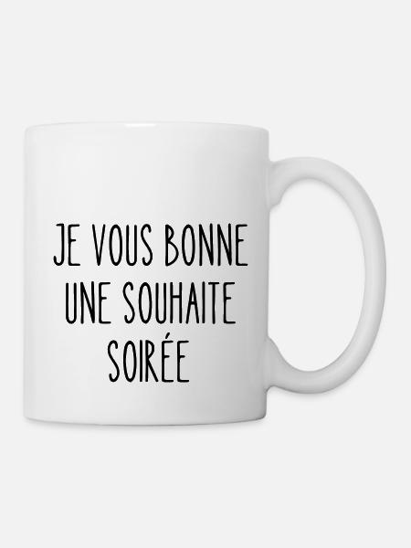 je vous bonne une souhaite soirée - Mug blanc - blanc