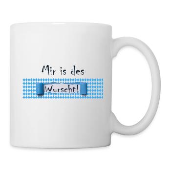 Mir is des Wurscht Humor, Lustige Sprüche - Tasse - Weiß - Rechts
