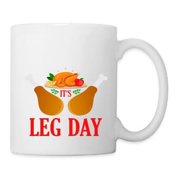 It ́s Leg Day Thanksgiving - Mug - white - Right