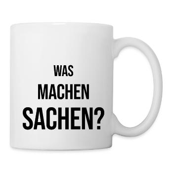 Was machen Sachen - Tasse - Weiß - Rechts