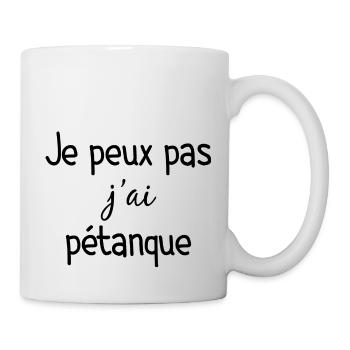 Pétanque Je Peux Pas J ai Pétanque Cadeau - Mug blanc - blanc - Droite