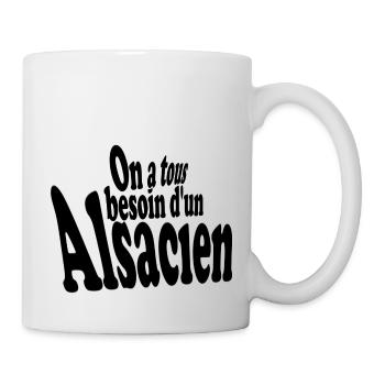On a tous besoin d un alsacien - Mug blanc - blanc - Droite