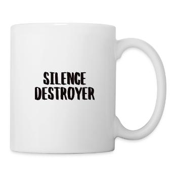 Silence Destroyer Zerstörer der Stille - Tasse - Weiß - Rechts