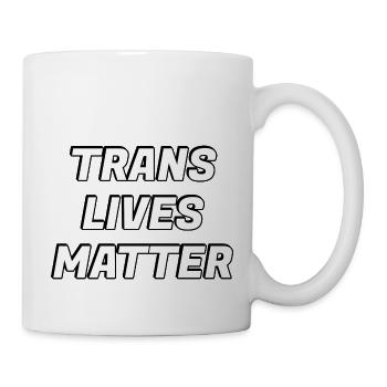 Trans-Leben zählen - Tasse - Weiß - Rechts