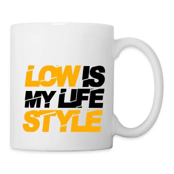 low is my lifestyle - Tasse - Weiß - Rechts