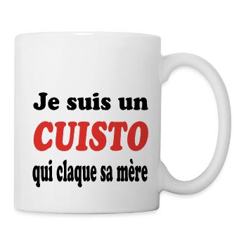 JE SUIS UN CUISTO QUI CLAQUE SA MERE - Mug blanc - blanc - Droite