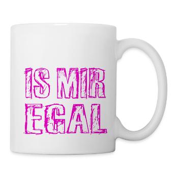 Is Mir Egal - Tasse - Weiß - Rechts