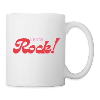 Let's Rock - Rock & Roll - Tasse - Weiß - Rechts