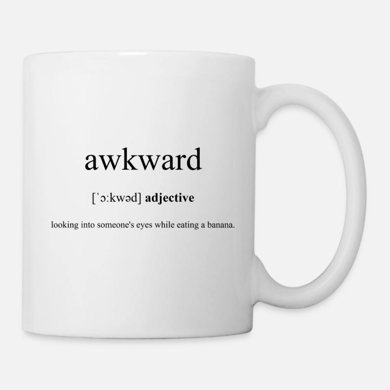 Awkward | seltsam Definition Dictionary - Tasse - Weiß