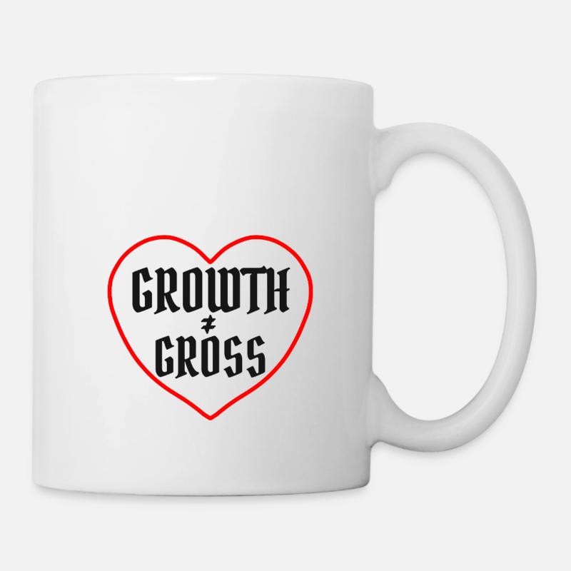 Growth is not Gross . Healing sarcastic - Mug blanc - blanc