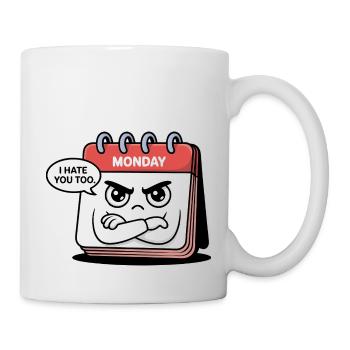 Monday Hates You Too Funny Calendar Day - Mug - white - Right