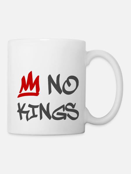 No Kings in America since 1776 - Tasse - Weiß