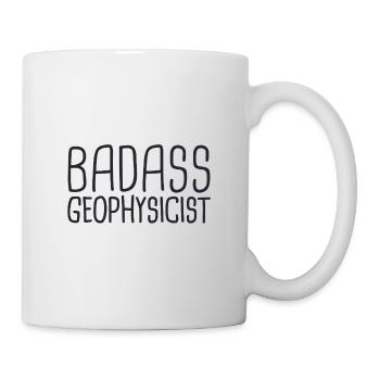 Geophysicist Badass Geophysics - Tasse - Weiß - Rechts