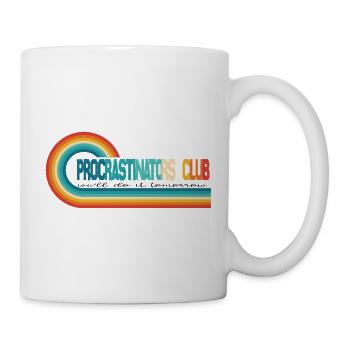 Prokrastinierer-Club, wir machen es morgen - Tasse - Weiß - Rechts