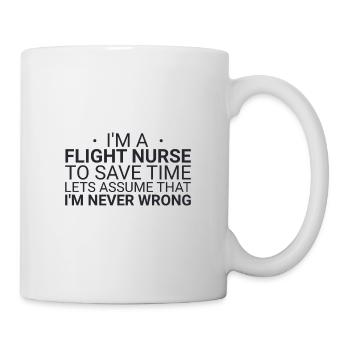 Flight Nurse Never Wrong Luftrettung - Tasse - Weiß - Rechts