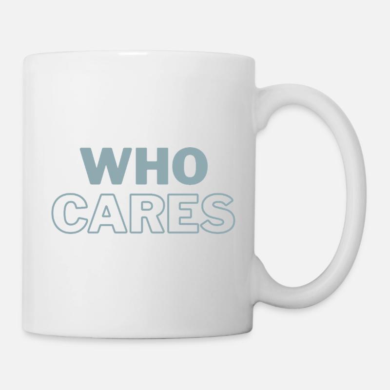 Who Cares print - Mug - white