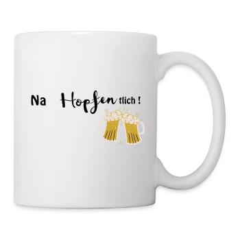 Na Hopfen tlich! Lustiges Bier-Motiv - Tasse - Weiß - Rechts