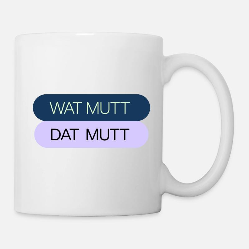 WAT MUTT - DAT MUTT - Tasse - Weiß