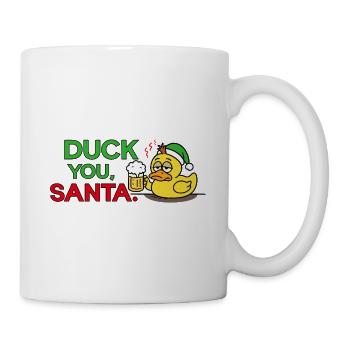 Duck you, Santa. Anti Christmas Fuck XMas Saying - Mug - white - Right