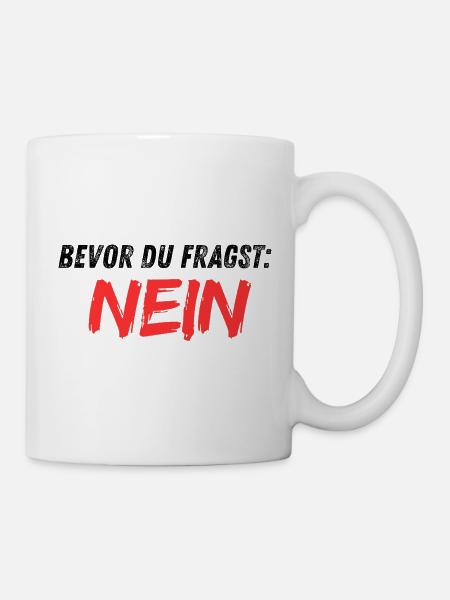 Bevor_du_fragst_NEIN - Mug blanc - blanc