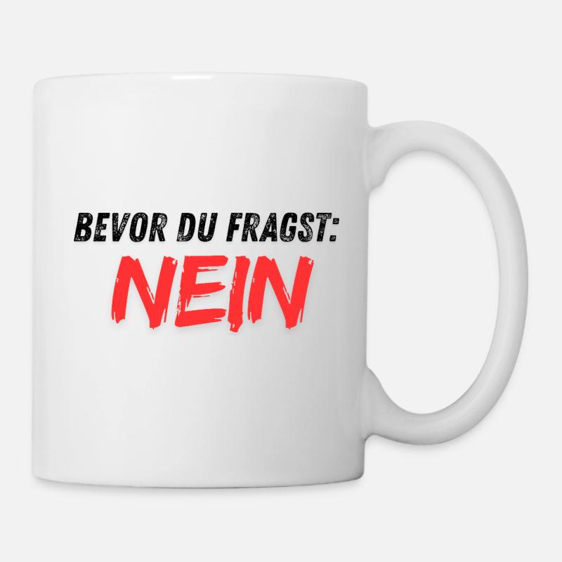 Bevor_du_fragst_NEIN - Mug blanc - blanc