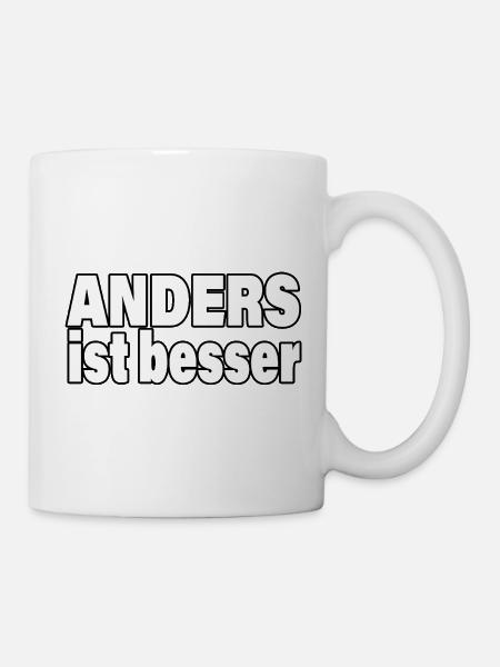 ANDERS IST BESSER - Tasse - Weiß