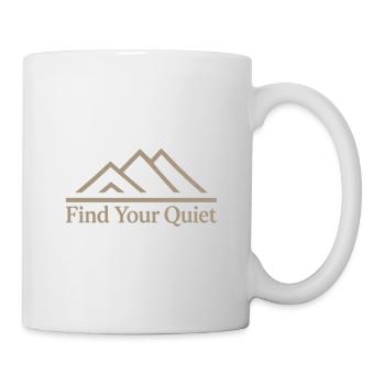 Find Your Quiet Berge Natur Entspannung - Tasse - Weiß - Rechts