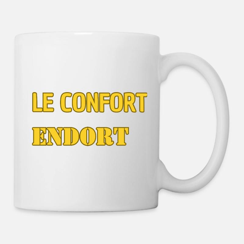 Le confort endort. - Mug blanc - blanc