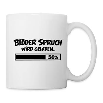 Blöder Spruch wird geladen - Tasse - Weiß - Rechts