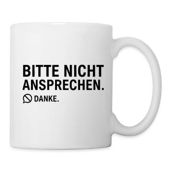Bitte nicht ansprechen. Danke. | Introvertiert - Tasse - Weiß - Rechts
