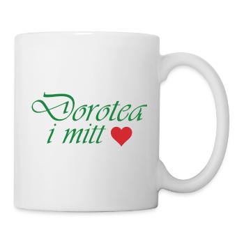 Dorotea in meinem Herzen - Tasse - Weiß - Rechts