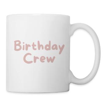 Birthday Crew - Mug - white - Right