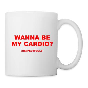 Wanna Be My Cardio Respectfully Funny Fitness - Mug - white - Right