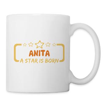 Spruch Anita - Tasse - Weiß - Rechts